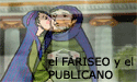 el fariseo y el publicano...